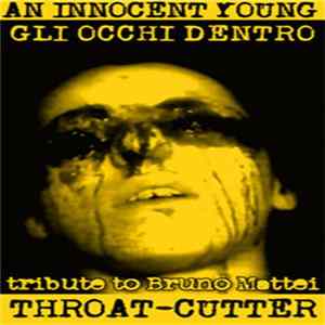 An Innocent Young Throat-Cutter - Gli Occhi Dentro - Tribute To Bruno Mattei FLAC