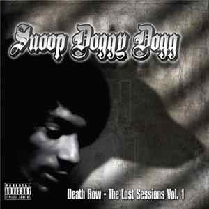 Snoop Doggy Dogg - Death Row - The Lost Sessions Vol. 1 FLAC