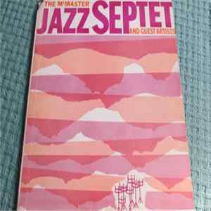 The McMaster Jazz Septet - The McMaster Jazz Septet And Guests FLAC