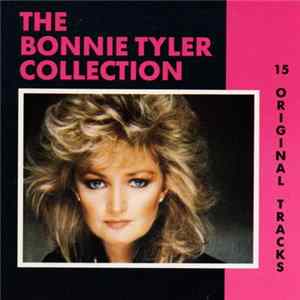 Bonnie Tyler - The Bonnie Tyler Collection - 15 Original Tracks FLAC