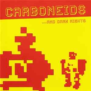 Carboneids - ... And Dark Nights FLAC