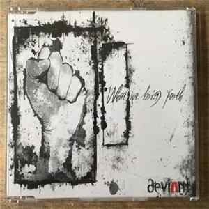 Deviant - What We Bring Forth FLAC