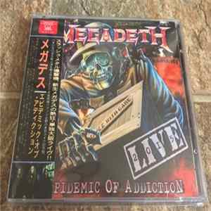 Megadeth - Epidemic Of Addiction FLAC