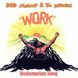 Bob Marley & The Wailers - Work / Redemption Song FLAC