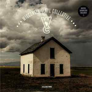 Wisconsin Vinyl Collective - Volume Two FLAC