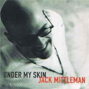 Jack Mittleman - Under My Skin FLAC