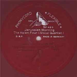 The Harlem Four - Jerusalem Morning / His Troubles Was Hard FLAC