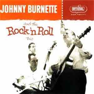 Johnny Burnette & The Rock 'n Roll Trio - Johnny Burnette & The Rock 'n Roll Trio FLAC