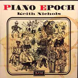 Keith Nichols - Piano Epoch FLAC