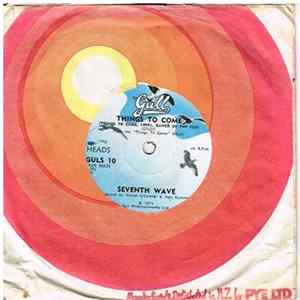 Seventh Wave - Things To Come FLAC