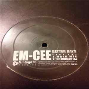 Em-Cee - Better Days FLAC