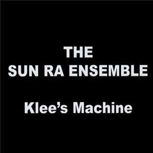 The Sun Ra Ensemble / Dewey Redman . David Bond . Ed Blackwell . Marshall Allen . Andrew White - Klee's Machine / The Key Of Life FLAC