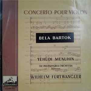 Bela Bartok, Yehudi Menuhin, The Philharmonia Orchestra, Wilhelm Furtwängler - Concerto Pour Violon Et Orchestre (1938) FLAC