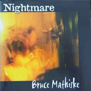 Bruce Mathiske - Nightmare FLAC