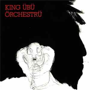 King Übü Örchestrü - Music Is Music Is ... FLAC