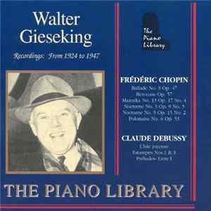 Walter Gieseking · Frédéric Chopin · Claude Debussy - Recordings : from 1924 to 1947 (Vol. 8) FLAC