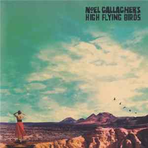 Noel Gallagher's High Flying Birds - Who Built The Moon? FLAC
