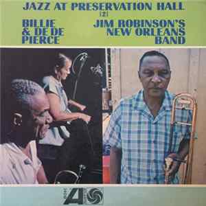 Billie & De De Pierce / Jim Robinson's New Orleans Band - Jazz At Preservation Hall 2 FLAC