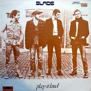 Slade - Play It Loud FLAC