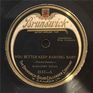 Margaret Young - You Better Keep Babying Baby / He’ll Always Be One Of Those Guys FLAC