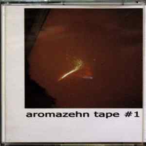 Various - Aromazehn Tape #1 FLAC