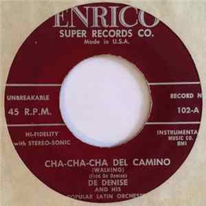 De Denise And His Popular Latin Orchestra - Cha-Cha-Cha Del Camino FLAC