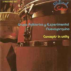 Grupo Folklorico Y Experimental Nuevayorquino - Concepts In Unity FLAC