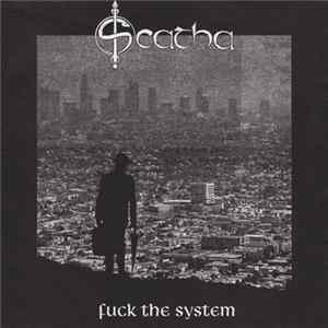 Scatha - Fuck The System FLAC