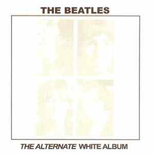 The Beatles - The Alternate White Album FLAC