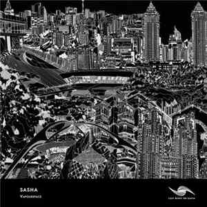 Sasha - Vapourspace FLAC