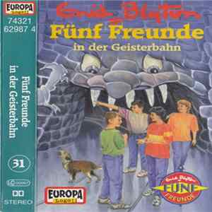Enid Blyton - Fünf Freunde In Der Geisterbahn FLAC