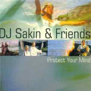 DJ Sakin & Friends - Protect Your Mind FLAC