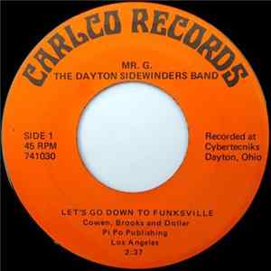 Mr. G. , The Dayton Sidewinders Band - Let's Go Down To Funksville / Slippin' In To Darkness FLAC