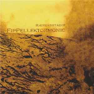 FipPellektormonic - Ræreksstadir FLAC