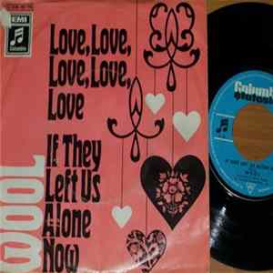 Wool - Love, Love, Love, Love, Love / If They Left Us Alone Now FLAC