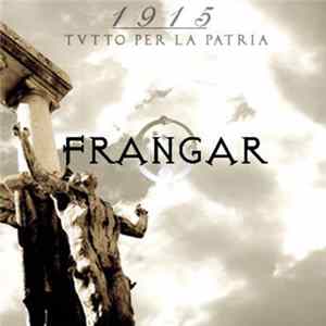 Frangar - 1915 - Tvtto Per La Patria FLAC