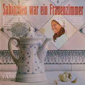 Ingrid Ohlenschläger / Dagmar Ludwig / Heinz Fabian / Hans Roseneckh - Sabinchen War Ein Frauenzimmer FLAC