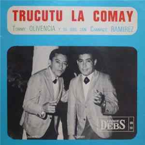 Tommy Olivencia Y Su Orq. Con Chamaco Ramirez - Trucutu La Comay FLAC