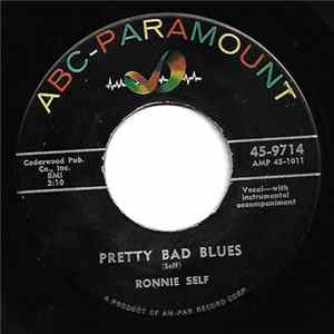 Ronnie Self - Pretty Bad Blues/ Three Hearts Later FLAC