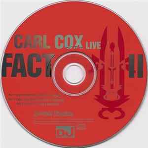 Carl Cox - Live Fact II FLAC