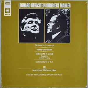 Gustav Mahler, Leonard Bernstein, The New York Philharmonic Orchestra - Sinfonie 5, 6, 9, Kindertotenlieder FLAC