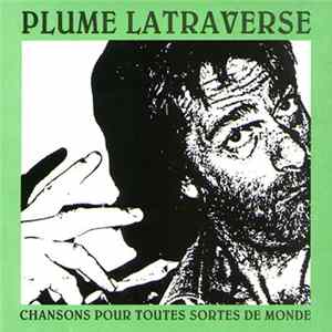 Plume Latraverse - Chansons Pour Toutes Sortes De Monde FLAC