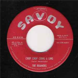 The Roamers - Chop Chop Ching A Ling FLAC