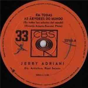 Jerry Adriani - Em Todas As Árvores Do Mundo / Tarde Demais FLAC
