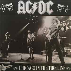 AC/DC - Chicago In The Tire Line FLAC