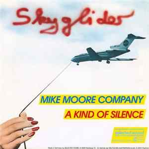 Mike Moore Company - Skyglider/A Kind Of Silence FLAC