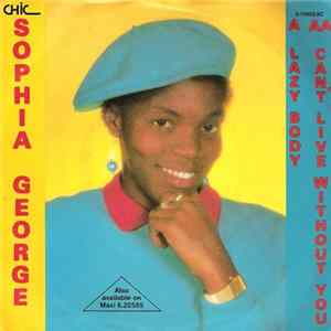 Sophia George - Lazy Body / Can't Live Without You FLAC