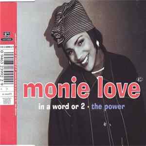 Monie Love - In A Word Or 2 • The Power FLAC