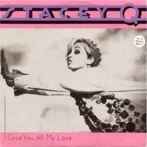 Stacey Q - Give You All My Love FLAC
