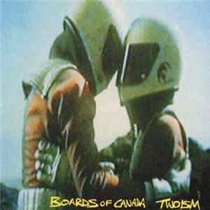 Boards Of Canada - Twoism FLAC